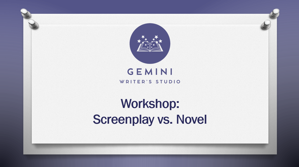 COMING SOON: Screenplay vs. Novel Workshop